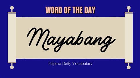 MAYABONG: Definition of the Tagalog word mayabong in English..